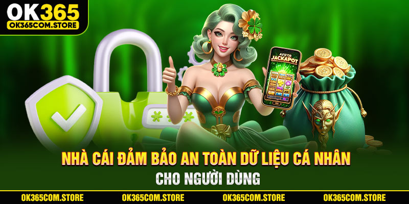 Nhà cái đảm bảo an toàn dữ liệu cá nhân cho người dùng