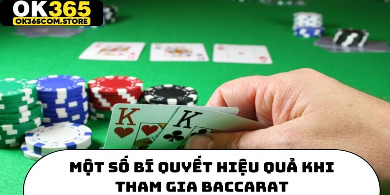 Gợi ý một số bí quyết và cách chơi Baccarat hữu ích cho người chơi